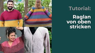 Tutorial Raglan von oben stricken [upl. by Brennen353]