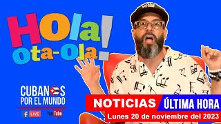 Alex Otaola en vivo últimas noticias de Cuba  Hola OtaOla lunes 20 de noviembre del 2023 [upl. by Oriane]