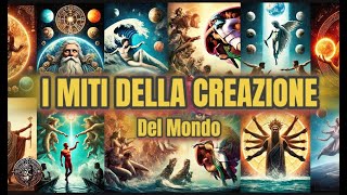 I MITI DELLA CREAZIONE Del mondo [upl. by Lebatsirc553]