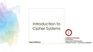 Introduction to Cipher Systems  L05 [upl. by Eiuqram]