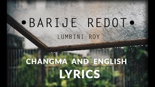 Barije Redot by Lumbini Roy  CHAKMA Lyrics  ENGLISH Meaning [upl. by Aitat639]