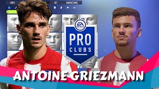 FIFA 22 Antoine Griezmann Pro Clubs Creation [upl. by Thormora858]