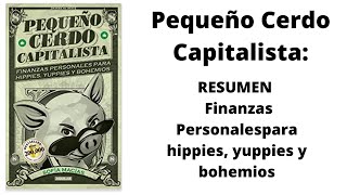 Pequeño cerdo capitalista Resumen [upl. by Ymme81]