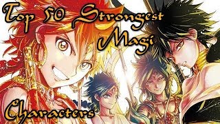 Top 50 Strongest Magi Characters [upl. by Heim]