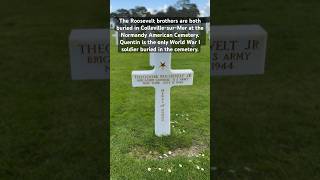 The Roosevelt brothers are both buried in CollevillesurMer at the Normandy American Cemetery [upl. by Eul]