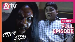 कैसे होगा रूह के लुटेरे का अंत  Laal Ishq  Full Ep 188  andtvchannel [upl. by Ailegnave711]