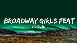 Lil Durk  Broadway Girls feat Morgan Wallen Lyrics Lyrics [upl. by Netsirhc694]