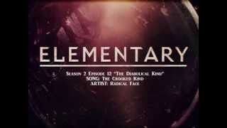 Elementary S02E12  The Crooked Kind by Radical Face [upl. by Ybocaj]