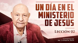 Pr Bullón  Lección 2  Un día en el ministerio de Jesús [upl. by Tnairb]