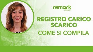 Come si compila il registro di carico e scarico dei rifiuti [upl. by Eerdna410]