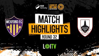 SSE Airtricity Men’s First Division Round 32  Wexford 20 Longford Town  Highlights [upl. by Inalan161]