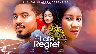 TOO LATE TO REGRET Ben Touitou Nigeria Movie 2024 New Queen Enebechi Lydia Achebe Full Movie [upl. by Tiffanie]