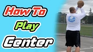 How To Play Center in Basketball [upl. by Maria170]