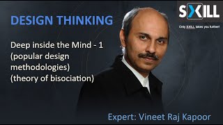 Design Thinking  Deep inside the Mind 1  Vineet Raj Kapoor design methodologies and bisociation [upl. by Nnaxor582]