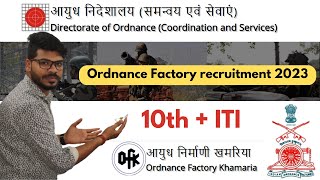 Ordnance Factory Recruitment 2023  Ordnance Factory Khamaria Vacancy2023 [upl. by Seumas87]