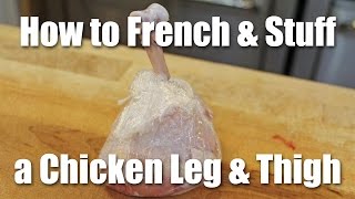 How to Debone and French A Chicken Leg and Thigh [upl. by Ardnael592]