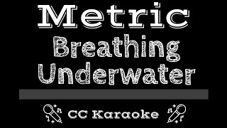 Metric • Breathing Underwater CC Karaoke Instrumental Lyrics [upl. by Rodolfo]