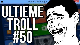 ULTIEME TROLL  Troll 50 [upl. by Osric369]