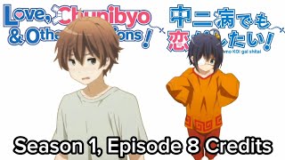 Chuunibyou Season 1 Episode 8 Credits [upl. by Bael]