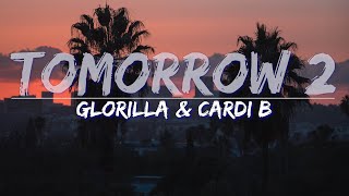 GloRilla amp Cardi B  Tomorrow 2 Clean Lyrics  Full Audio 4k Video [upl. by Prior]