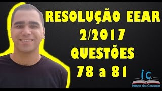 Resolução da EEAR 22017 Questões 78 a 81 [upl. by Thorny582]