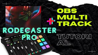 RODEcaster and RodeCaster II Multitrack USB in OBS Studio Guide [upl. by Luebke]