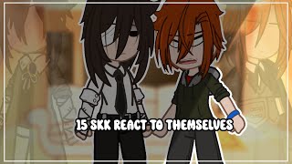 15 skk react to themselves  the future • BSD • GCRV • XXNIAHYEETXX [upl. by Adara893]