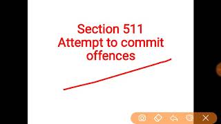 Section 511  IPC  attempt to commit offences [upl. by Helse]