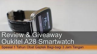 Review amp Giveaway Oukitel A28 Smartwatch  Bagi2 3 Jam Tangan 1 Tahun Obat Gaptek [upl. by Rebeh]