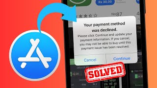 How to Fix Your Payment Method Was Declined App Store  iOS 17 [upl. by Ellednahs170]