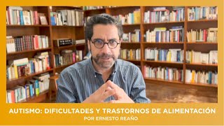 Autismo dificultades y trastornos de la alimentación [upl. by Gunthar]