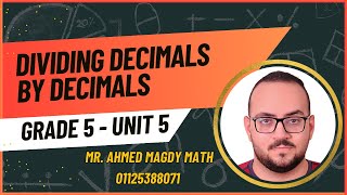 5th Grade Math UNIT 5  Lessons 12 amp 13  Dividing Decimals Explained by Mr Ahmed Magdy [upl. by Ipoillak]