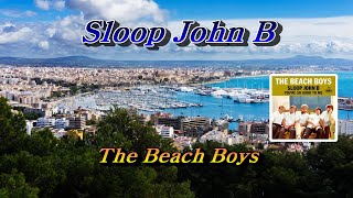 Sloop John B슬룹 존 비💜The Beach Boys 한글자막 HD With Lyrics 🌴🌿🌻🍒🍓 [upl. by Madriene]