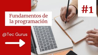 Curso Introducción a la programación   1 Fundamentos [upl. by Harutek]