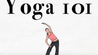 Yoga 101 The basics of yoga [upl. by Kcirdor]