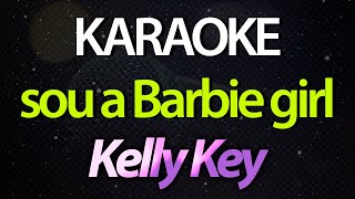 ⭐ Sou a Barbie Girl  Kelly Key Aqua Karaokê Version Cover [upl. by Sheffy352]