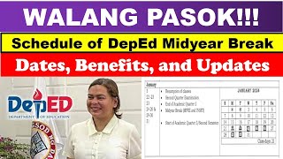 WALANG PASOK Schedule of DepEd Midyear Break Dates Benefits and Updateswildtvoregwalangpasok [upl. by Dido]