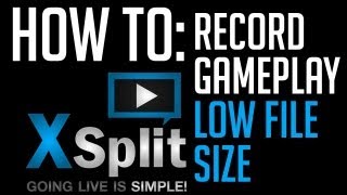 How to Record Video with XSplit  Best Settings [upl. by Aneehsram]