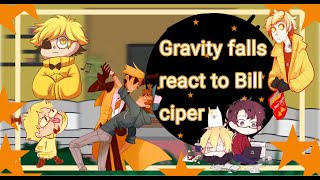 Gravity Falls react to bill cipher [upl. by Pickford]