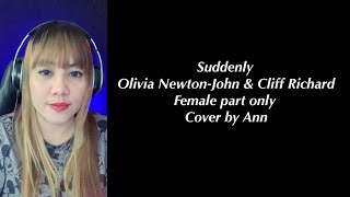 SUDDENLY duet Olivia NewtonJohn amp Cliff Richard  cover by Ann  KARAOKE FEMALE PART ONLY [upl. by Audwen]