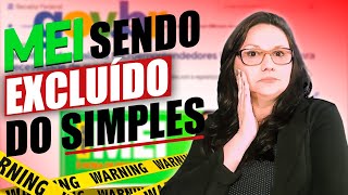 MEI SENDO EXCLUÍDO DO SIMPLES NACIONAL é URGENTE [upl. by Gittel]