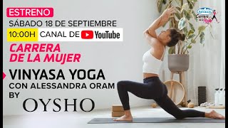 VINYASA YOGA con Alessandra Oram  Carrera de la Mujer [upl. by Enitselec]