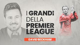 LA STORIA DI DAVID BECKHAM OLTRE NETFLIX  I GRANDI DELLA PREMIER LEAGUE [upl. by Renrag]