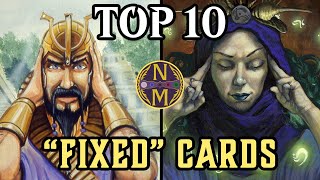 MTG Top 10 quotFixedquot Cards That Are Still OVERPOWERED [upl. by Dekow204]