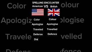 SpellingEncounterAmericanvsBritish [upl. by Odranreb]