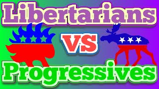 Libertarians Vs Progressives [upl. by Kire]