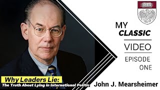 John J Mearsheimer on The Truth About Lying in International Politics Why Leaders Lie [upl. by Territus]