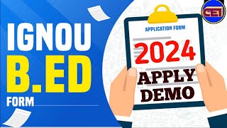 IGNOU BED 2024 📋APPLY ONLINE APPLICATION FORM STEP BY STEP DEMO📝 ELIGIBILITY  SYLLABUS amp FEE 📊 [upl. by Nylek]