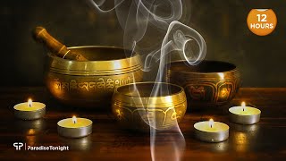 12 Hours The Sound of Inner Peace 3  Tibetan Singing Bowl Healing Meditation Mindful Meditation [upl. by Gomez]