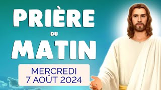 🙏 PRIERE du MATIN Mercredi 7 Août 2024 avec Évangile du Jour et Psaume [upl. by Teryn]